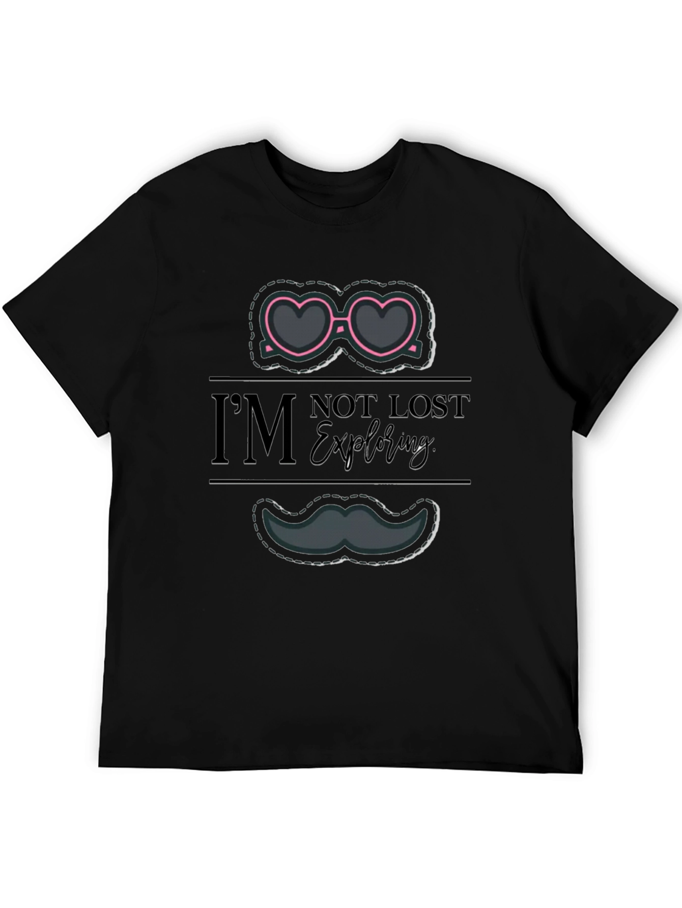 Im Not Lost Im Exploring T-Shirt