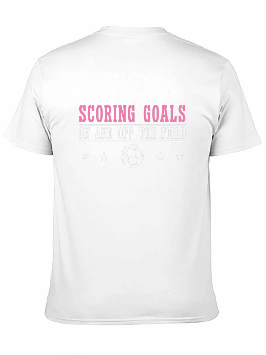 Scoring Goals T-Shirt - Soccer Design