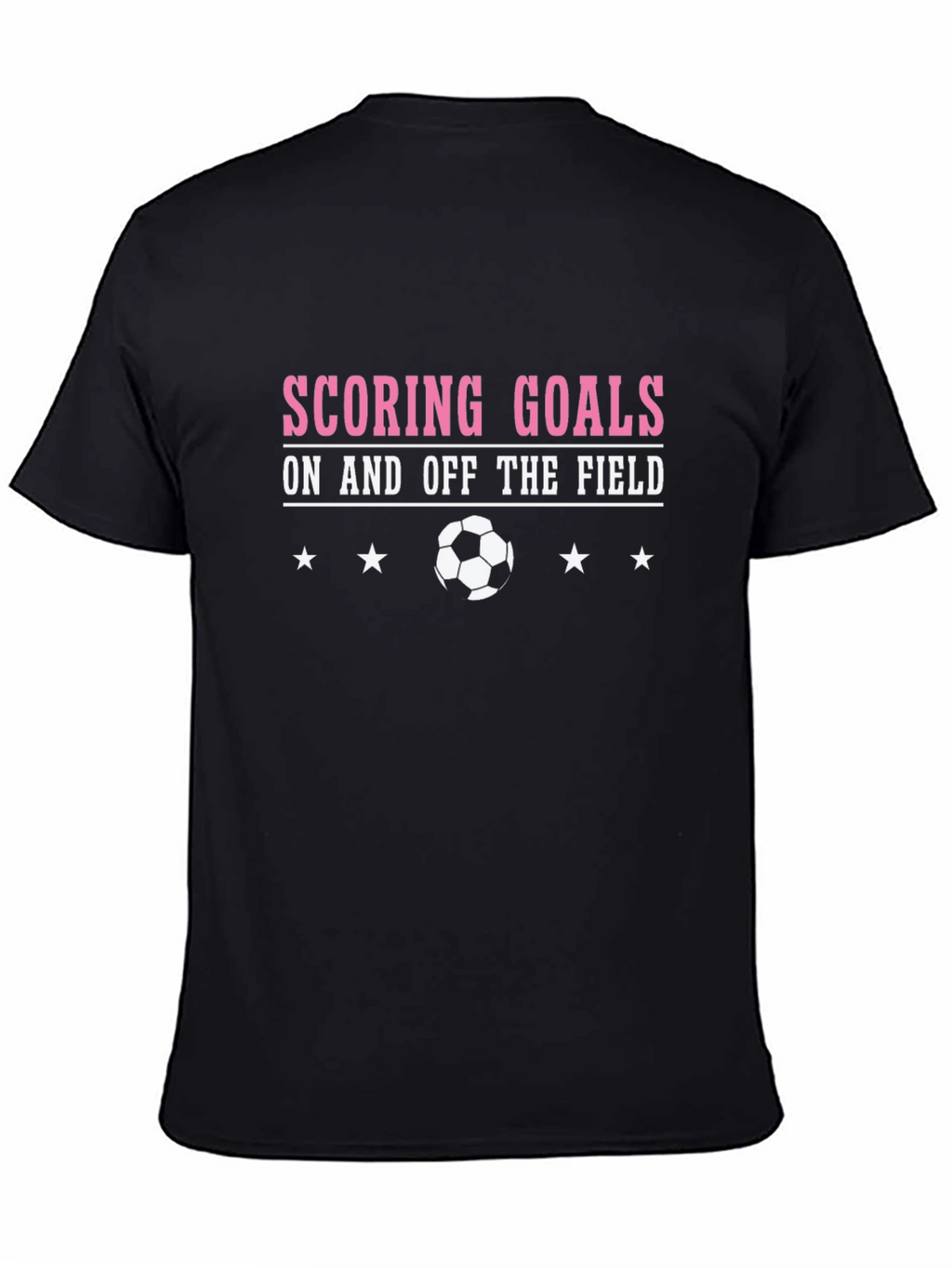 Scoring Goals T-Shirt - Soccer Design