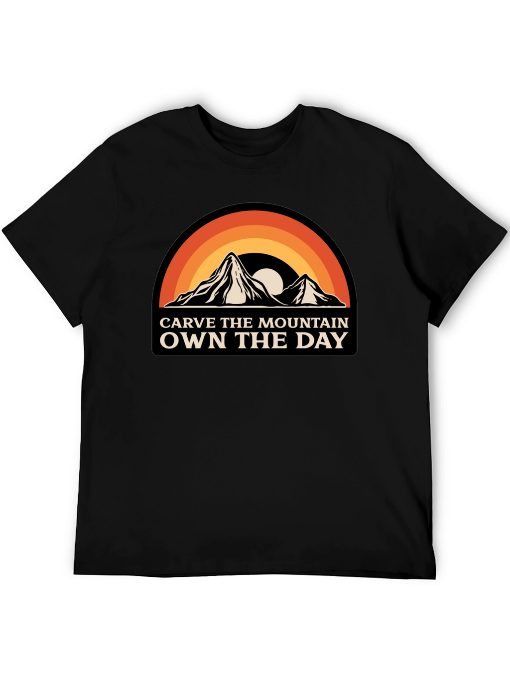 Carve The Mountain Own The Day Graphic Tee