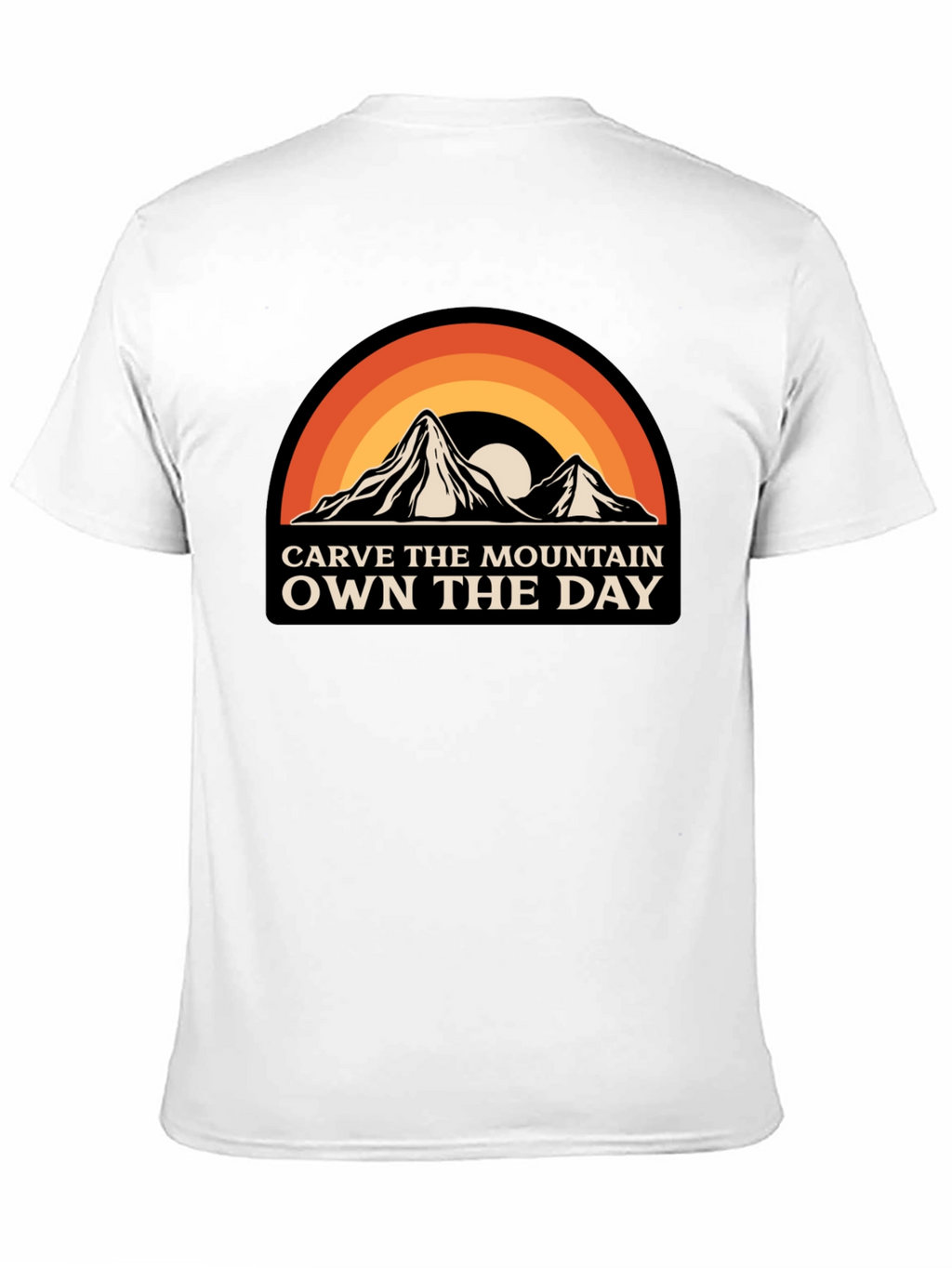 Carve The Mountain Own The Day Graphic Tee