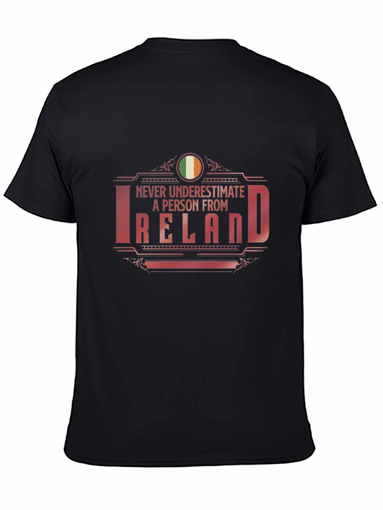Ireland Pride Tee - Never Underestimate a Person From Ireland