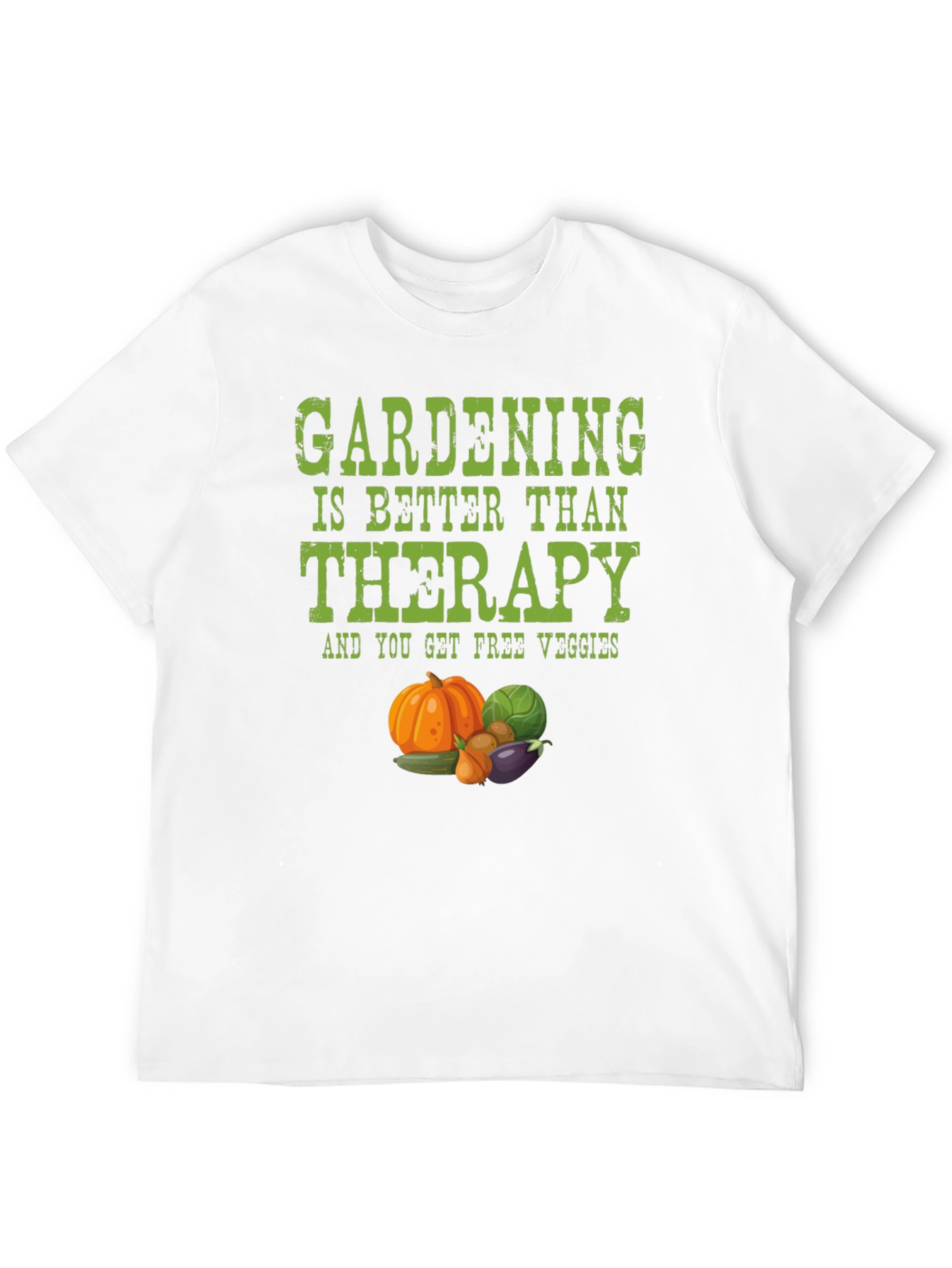 Gardening Therapy T-Shirt - Free Veggies!