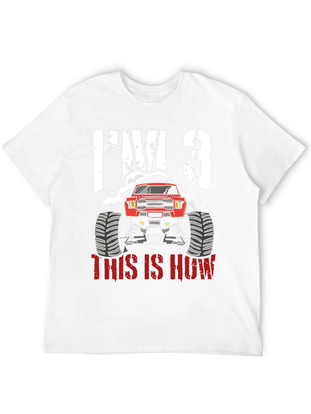 Im 3 Monster Truck Birthday T-Shirt