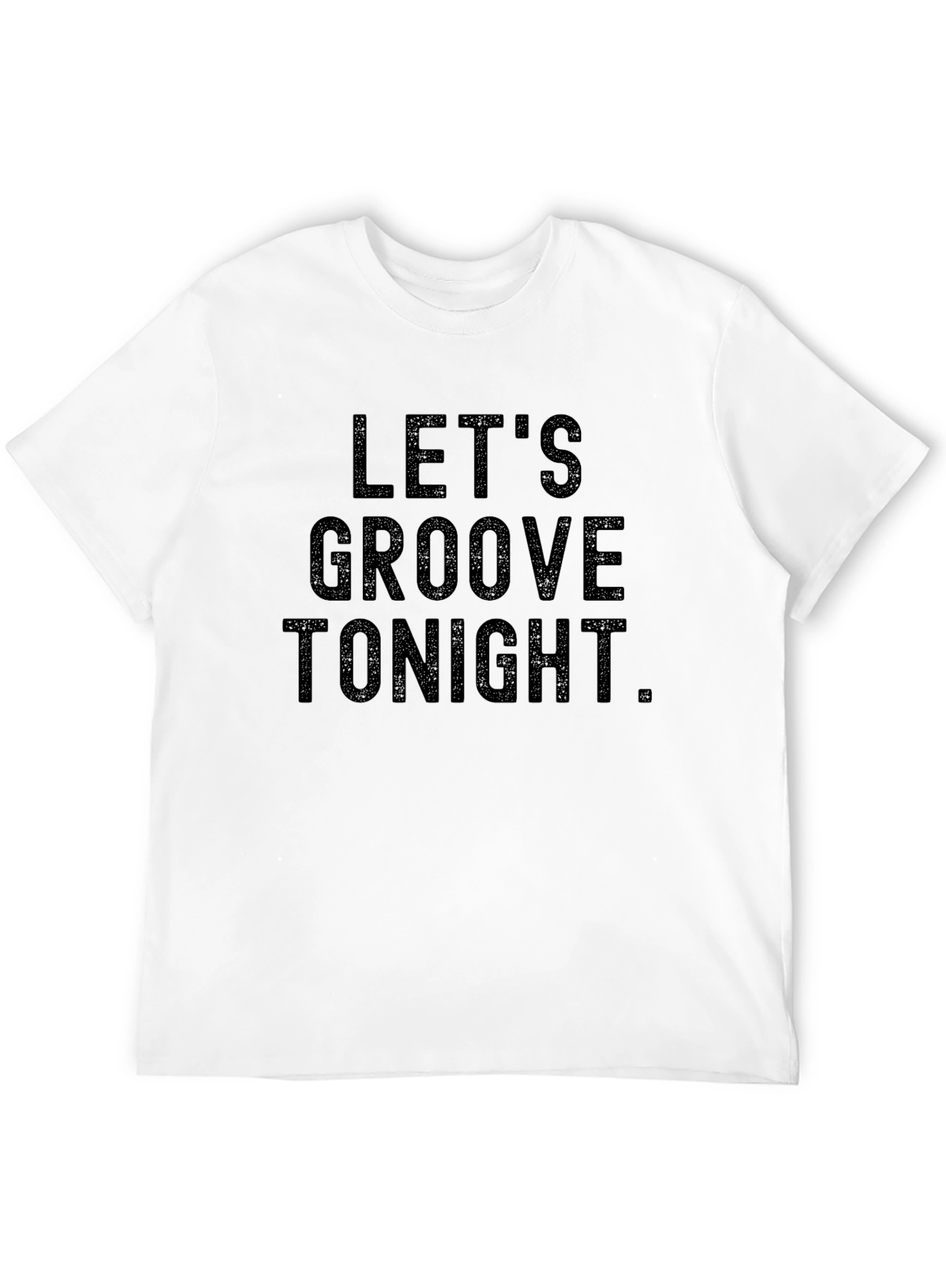 Lets Groove Tonight Black Graphic Tee