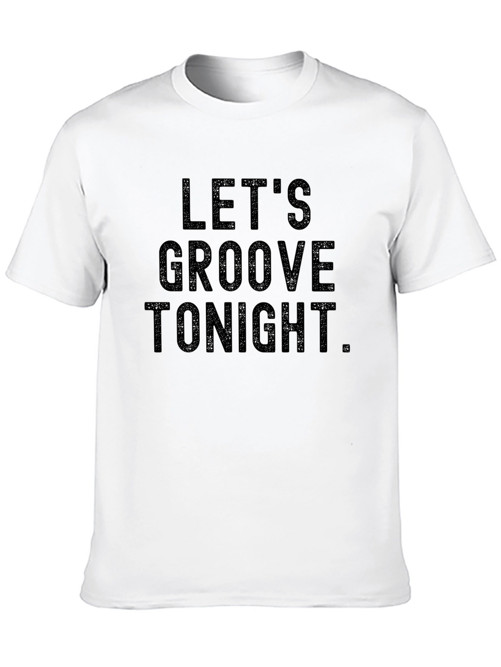 Lets Groove Tonight Black Graphic Tee