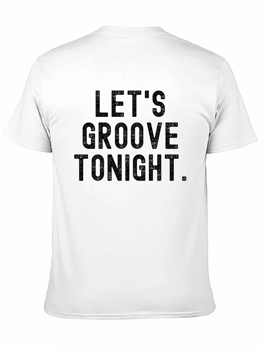 Lets Groove Tonight Black Graphic Tee