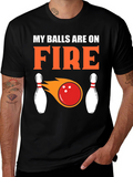 My Balls Are On Fire Bowling T-Shirt