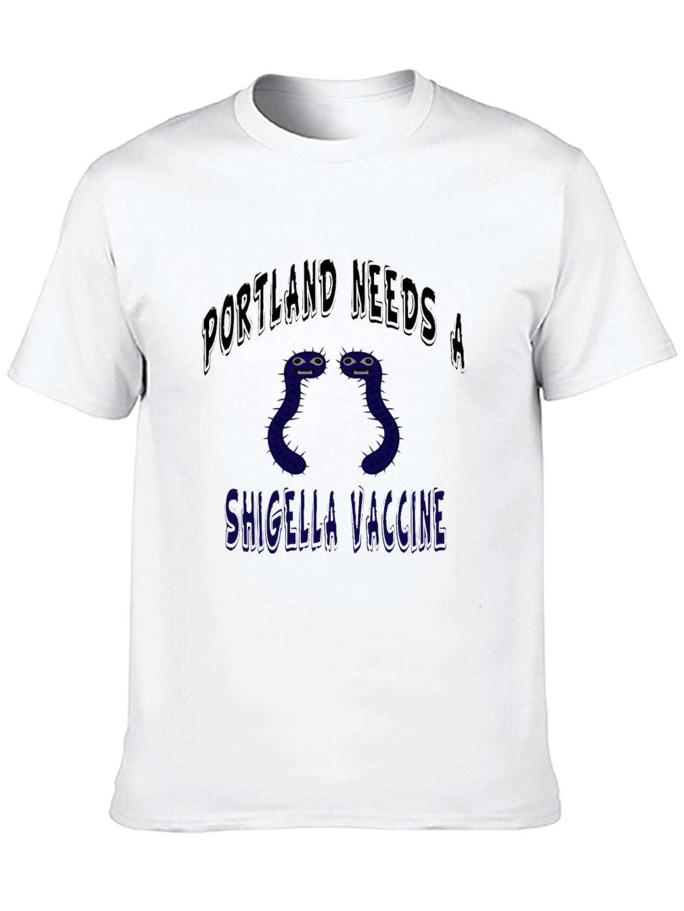 Portland Needs a Shigella Vaccine T-Shirt
