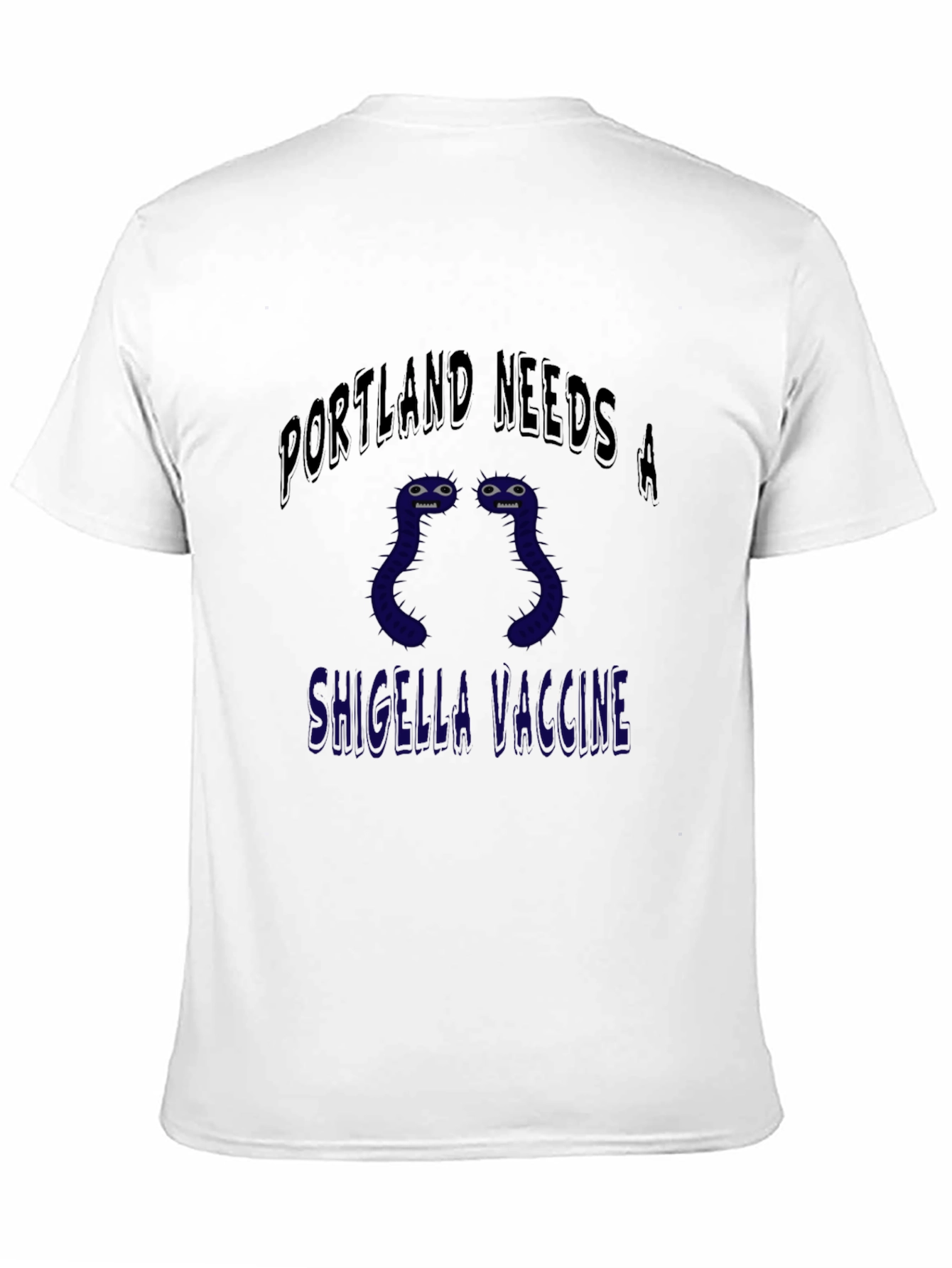 Portland Needs a Shigella Vaccine T-Shirt