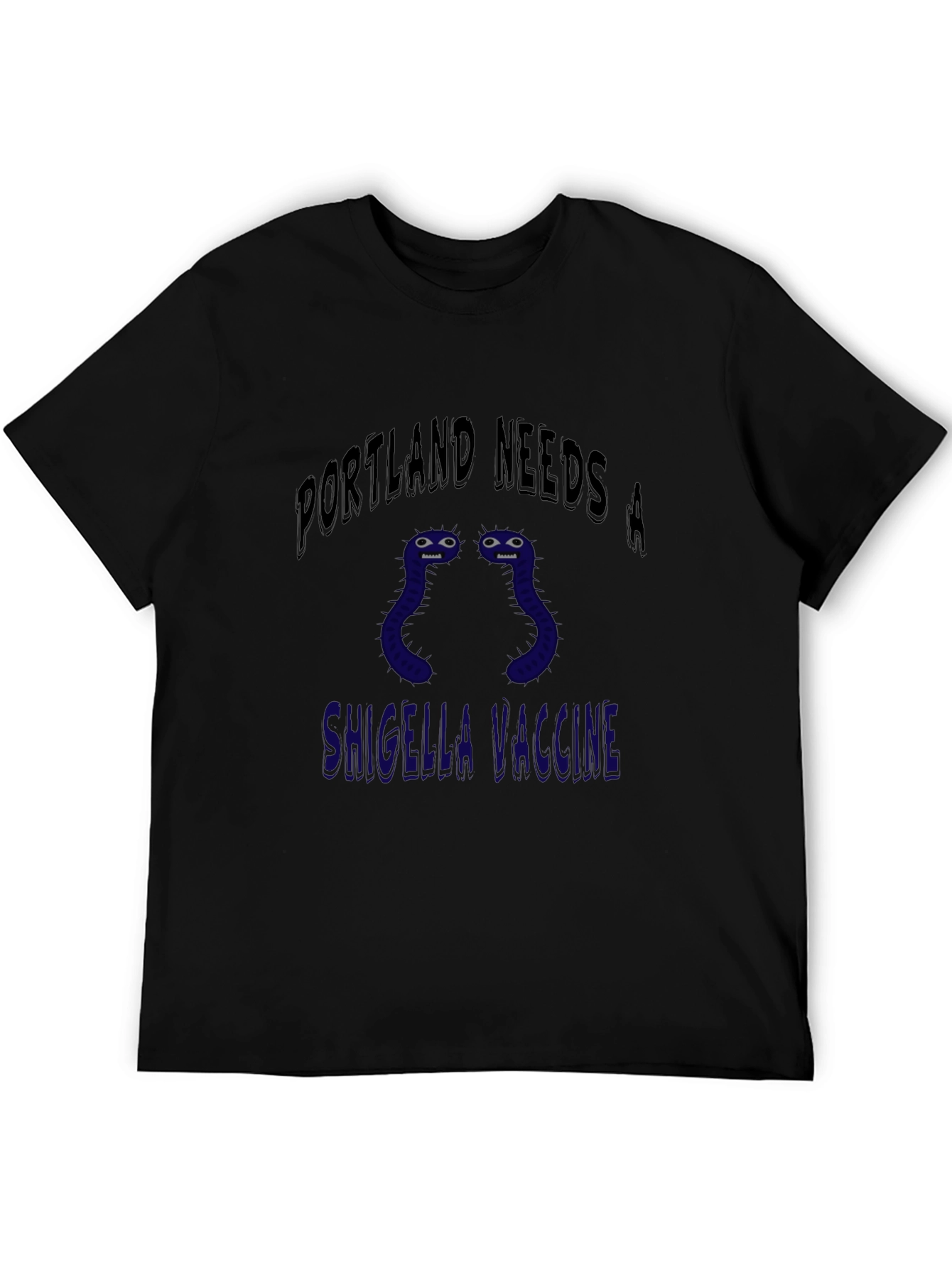 Portland Needs a Shigella Vaccine T-Shirt