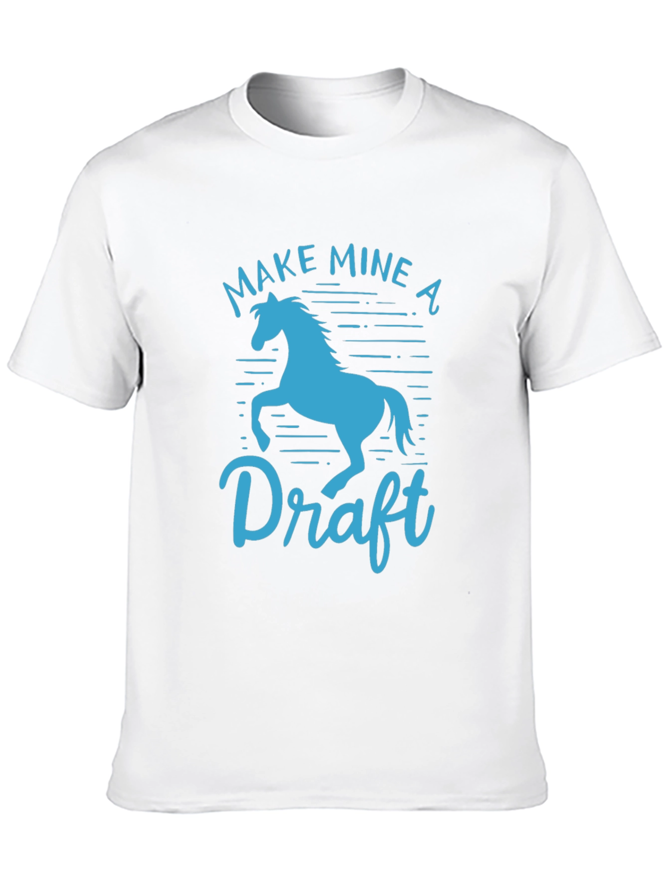 Make Mine a Draft Horse T-Shirt