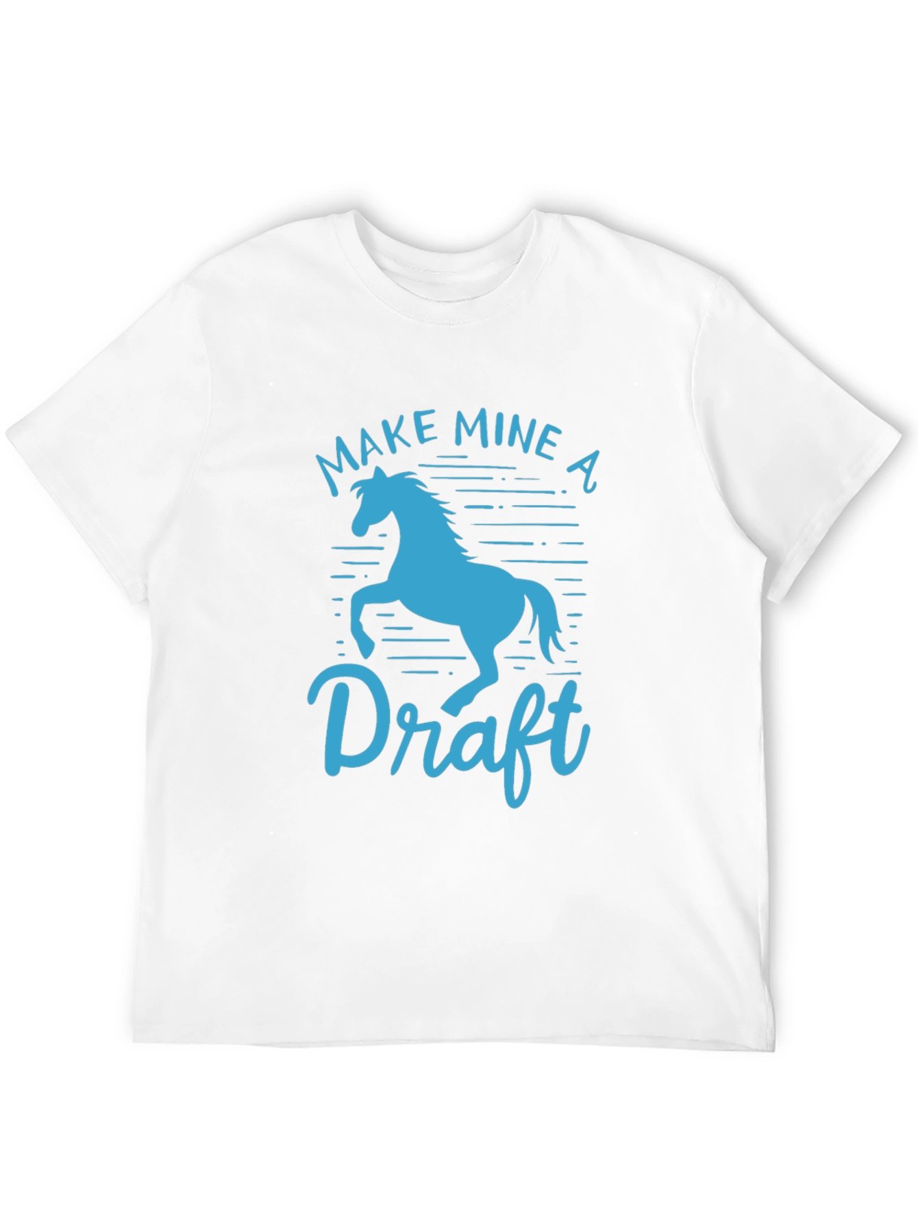 Make Mine a Draft Horse T-Shirt