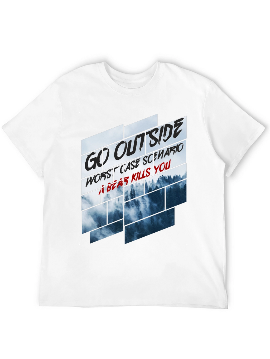 Go Outside Bear Kills You Graphic Tee