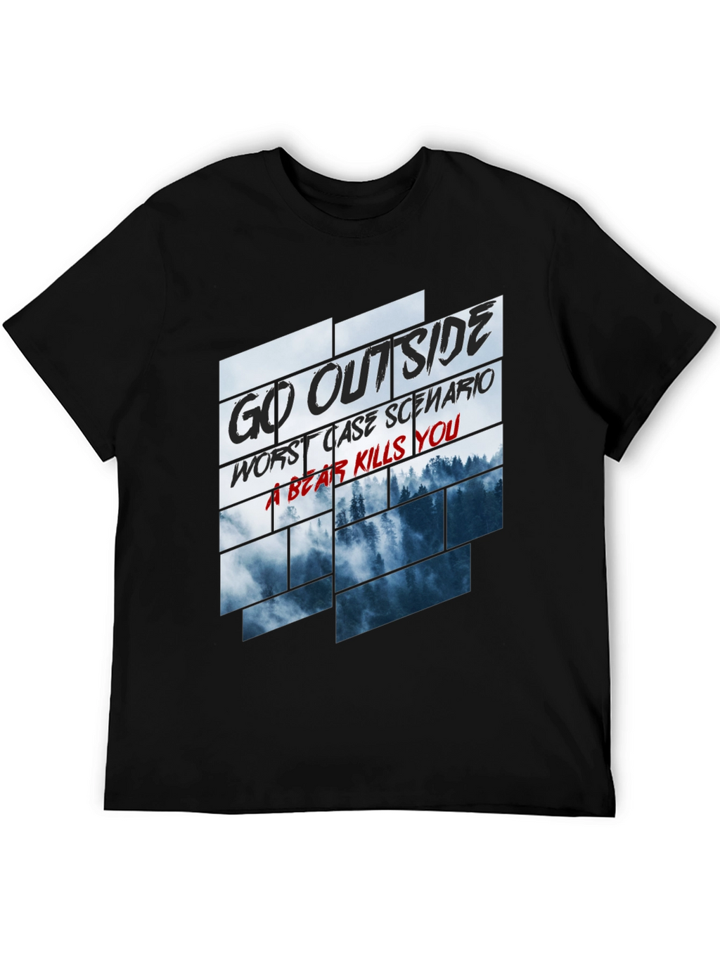 Go Outside Bear Kills You Graphic Tee