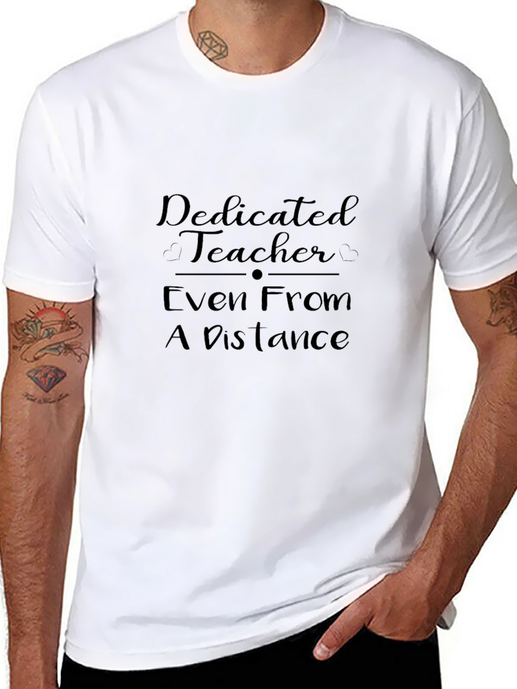 Dedicated Teacher T-Shirt: Even From a Distance