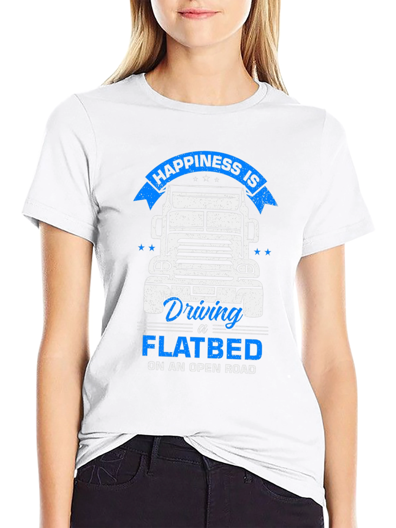 Happiness Flatbed Trucker T-Shirt - Open Road Comfort