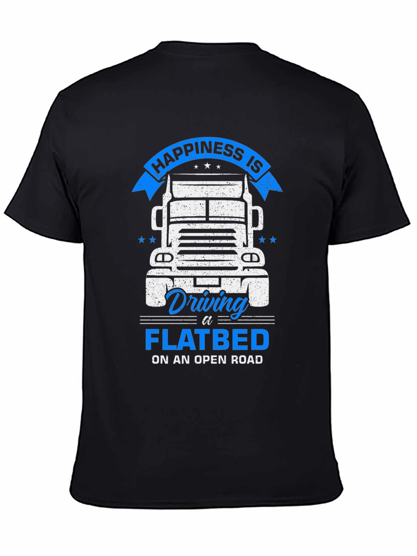 Happiness Flatbed Trucker T-Shirt - Open Road Comfort