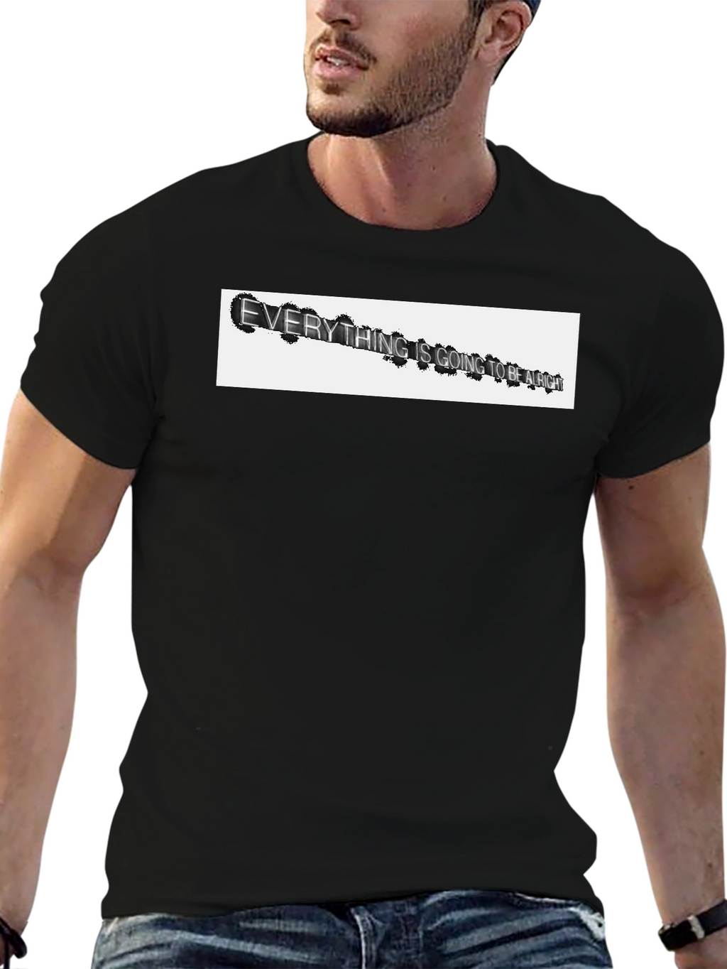 Everything Is Going To Be Alright T-Shirt