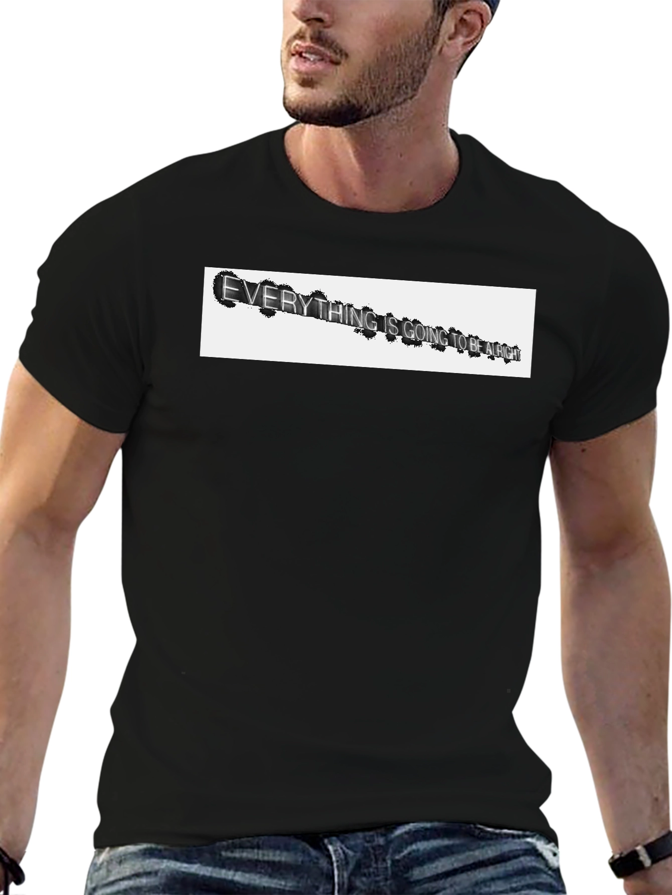 Everything Is Going To Be Alright T-Shirt