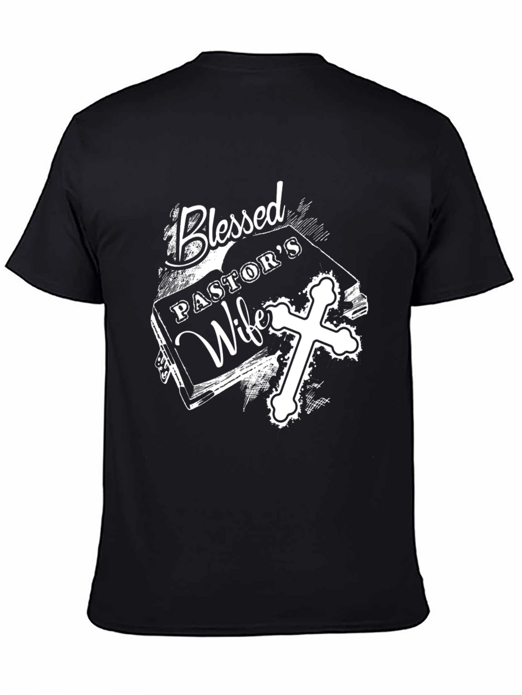Blessed Pastors Wife Graphic T-Shirt