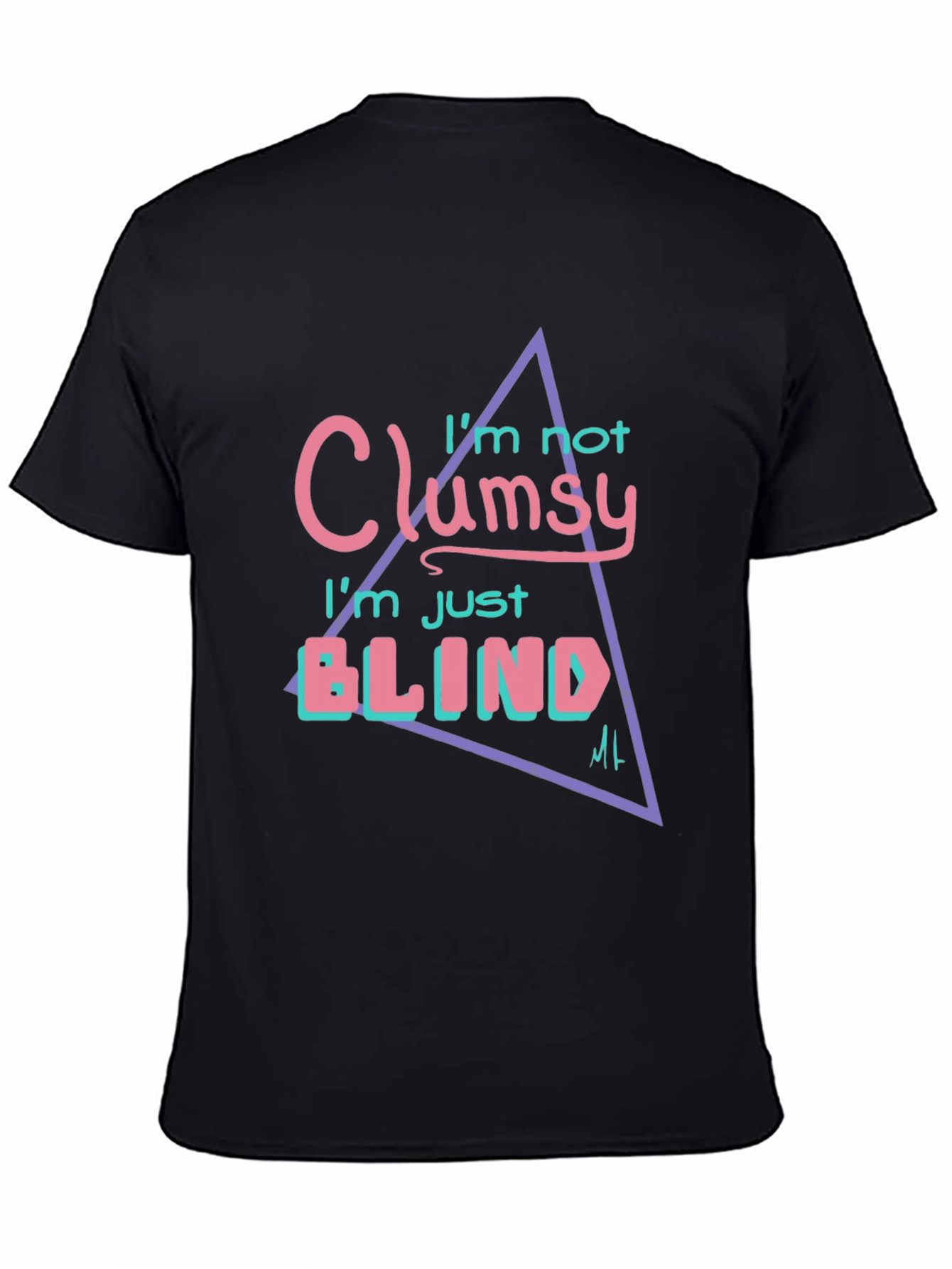 Clumsy? Tee: Funny Graphic Print T-Shirt