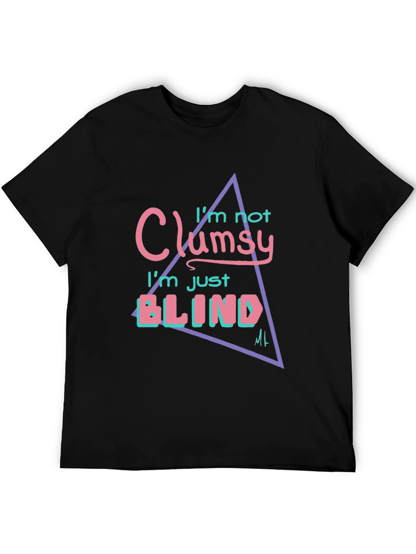 Clumsy? Tee: Funny Graphic Print T-Shirt