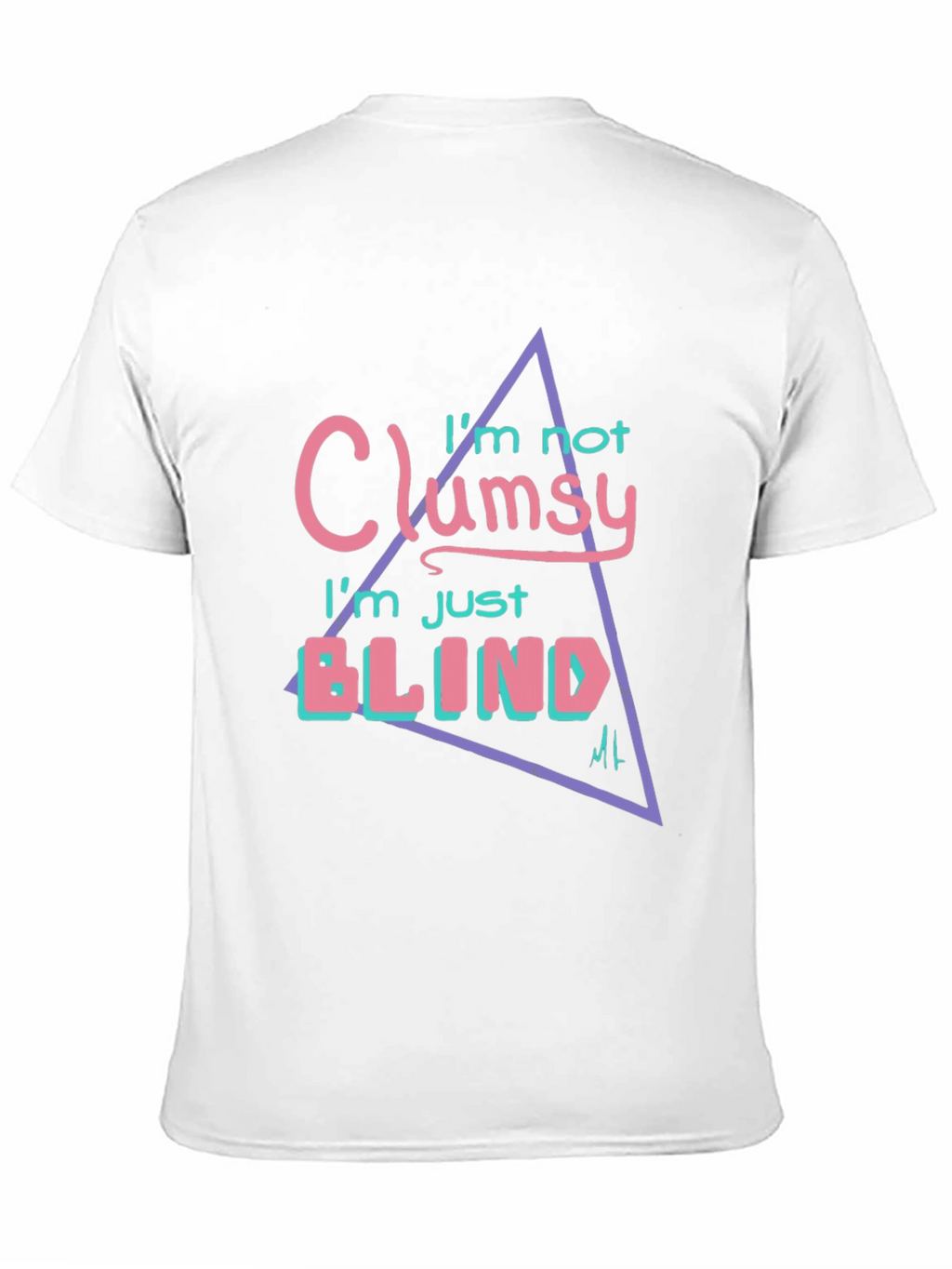 Clumsy? Tee: Funny Graphic Print T-Shirt