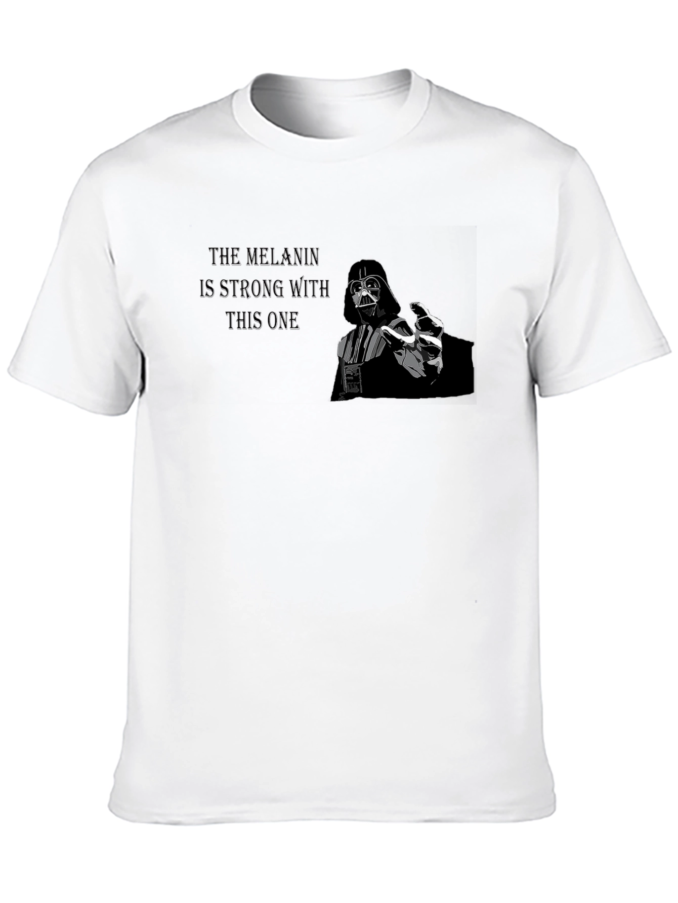 The Melanin is Strong With This One Black T-Shirt