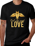 Owl You Need Is Love - Graphic Tee