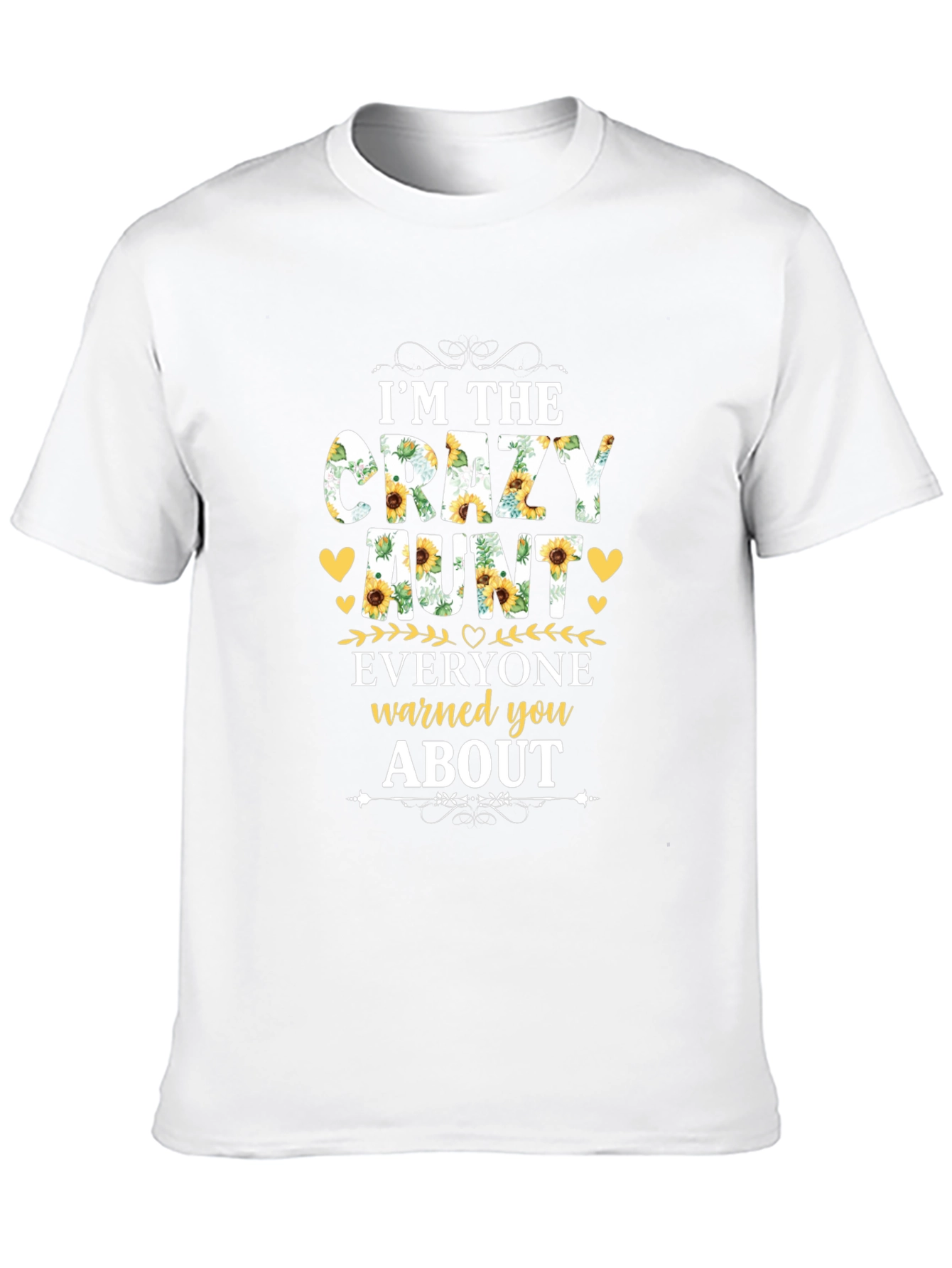 Im the Crazy Aunt T-Shirt