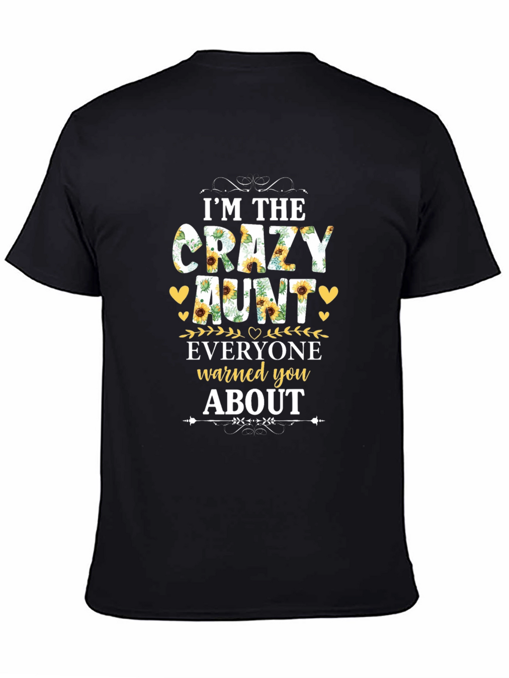 Im the Crazy Aunt T-Shirt
