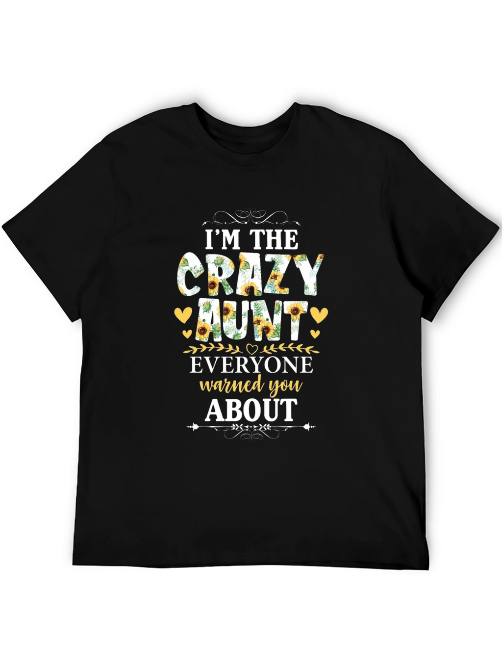 Im the Crazy Aunt T-Shirt