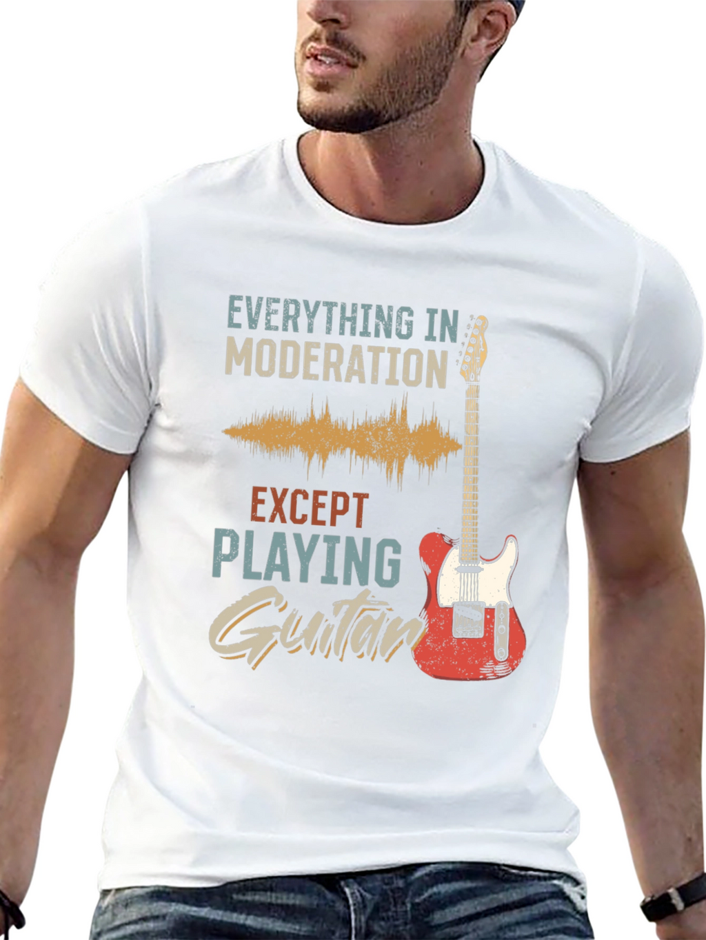 Guitar T-Shirt: Everything in Moderation Except Playing Guitar
