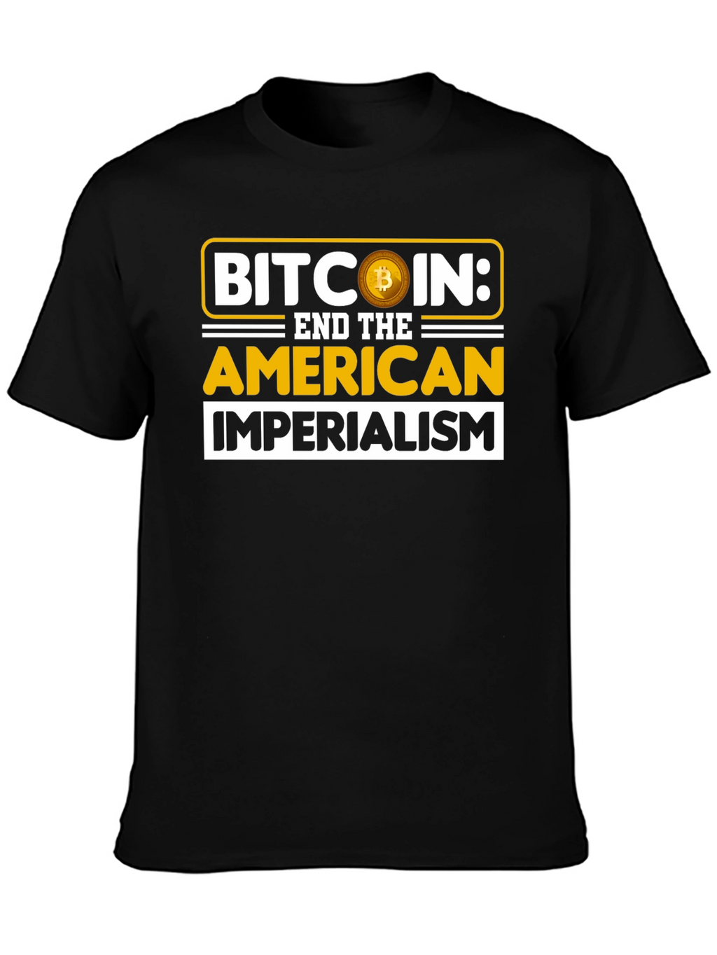 Bitcoin End Imperialism Graphic T-Shirt