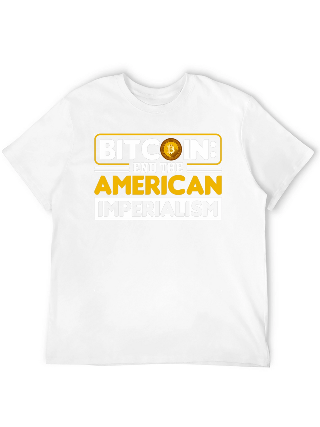 Bitcoin End Imperialism Graphic T-Shirt