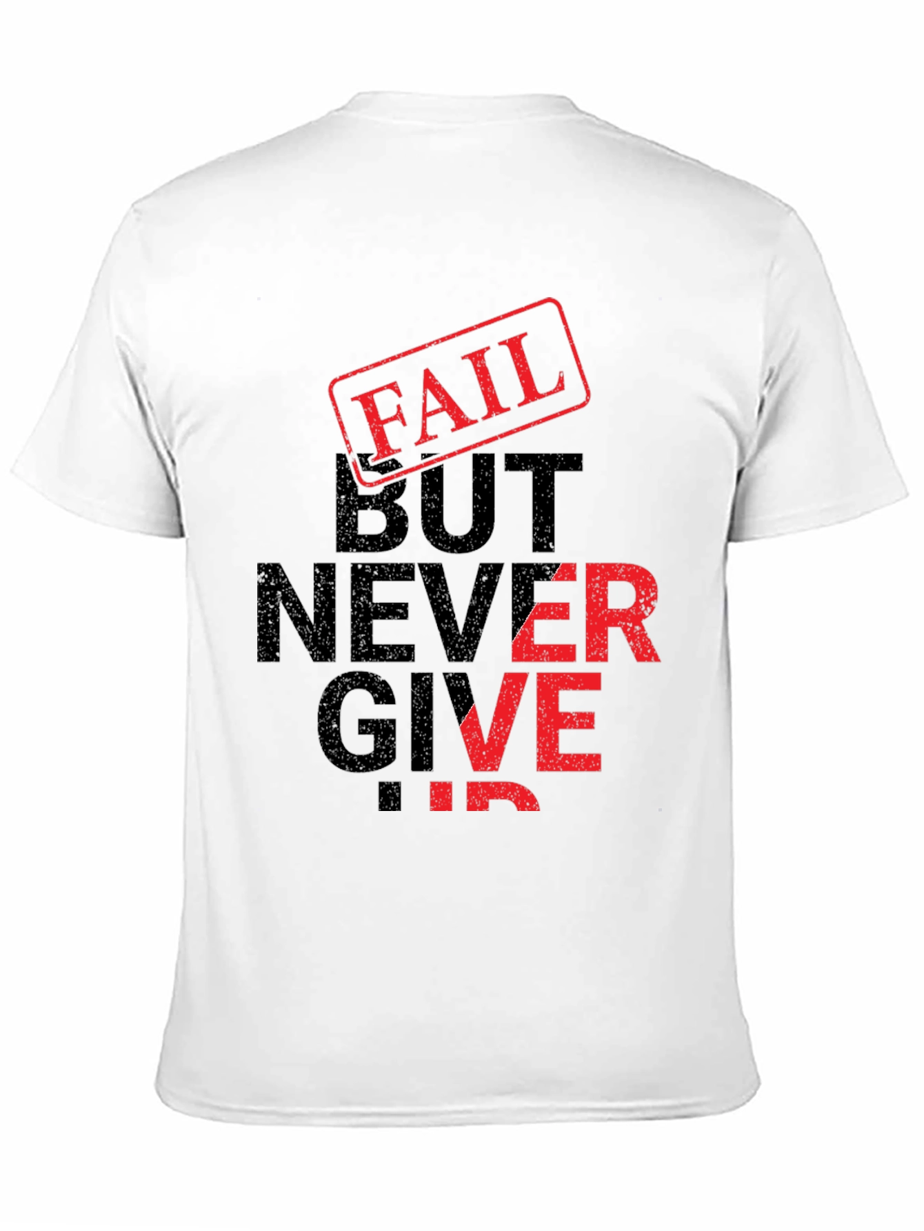 Fail But Never Give Up Black Graphic T-Shirt