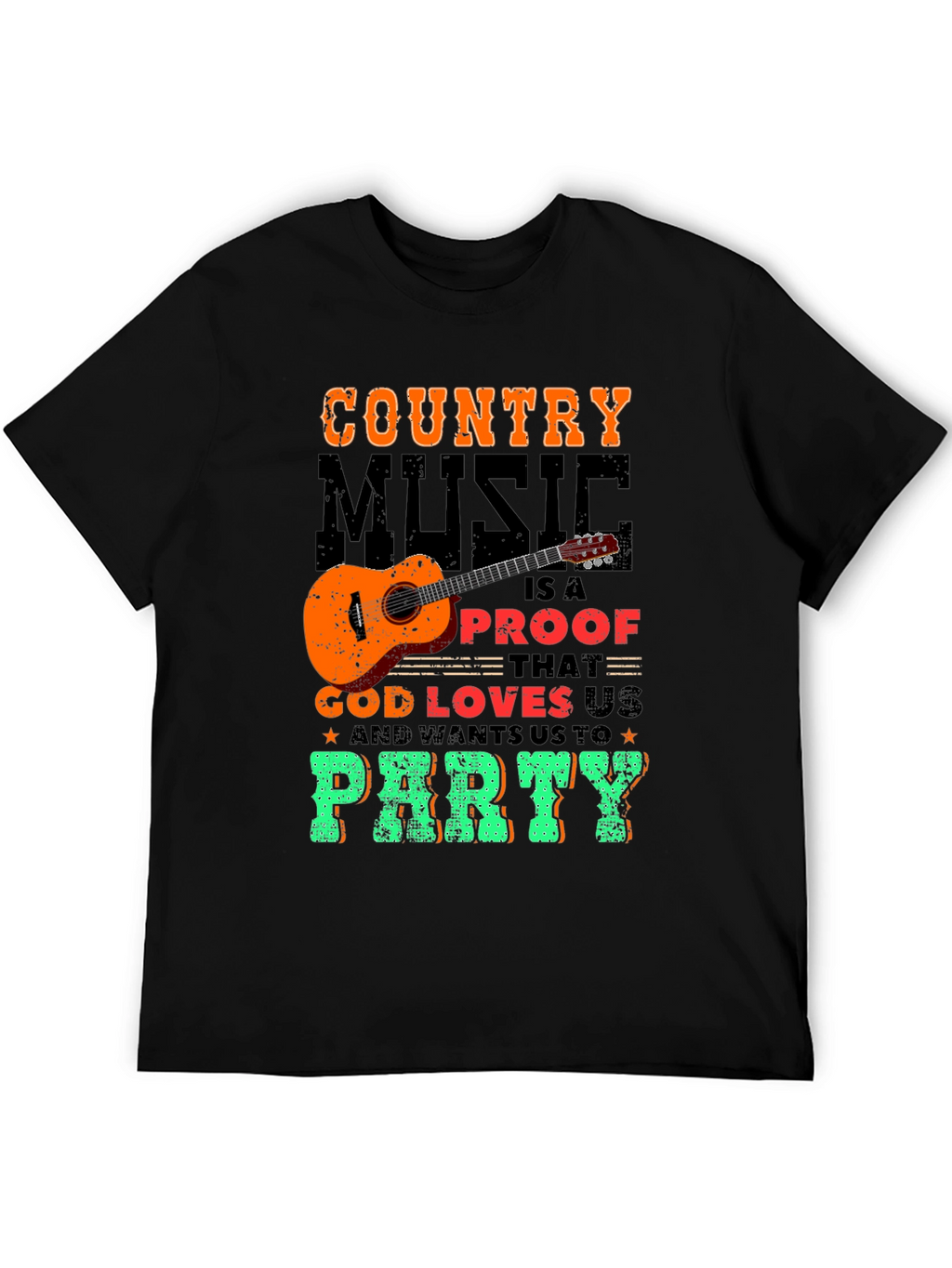 Country Music God Loves Us T-Shirt