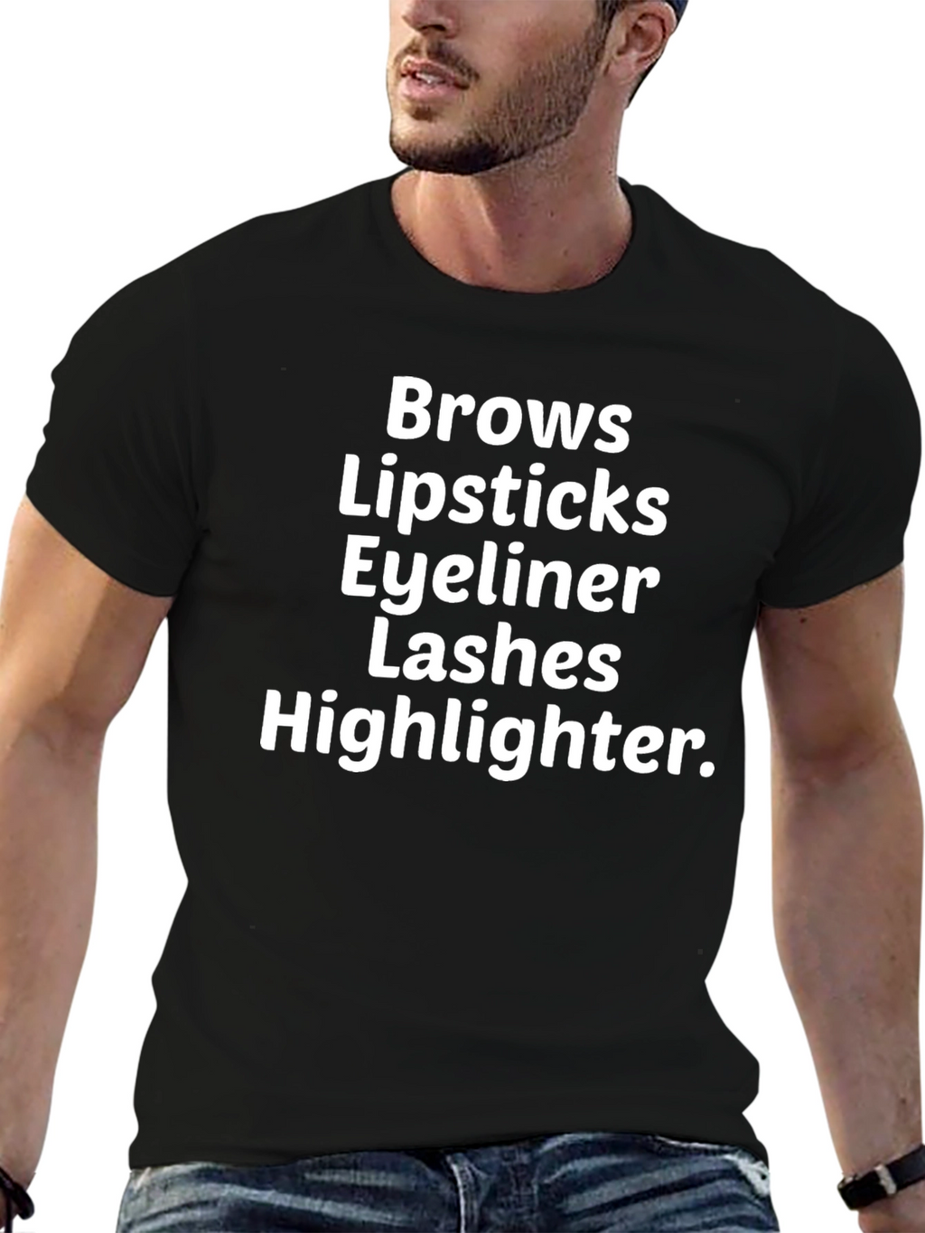 Makeup Lover T-Shirt - Brows Lips Eyeliner Lashes
