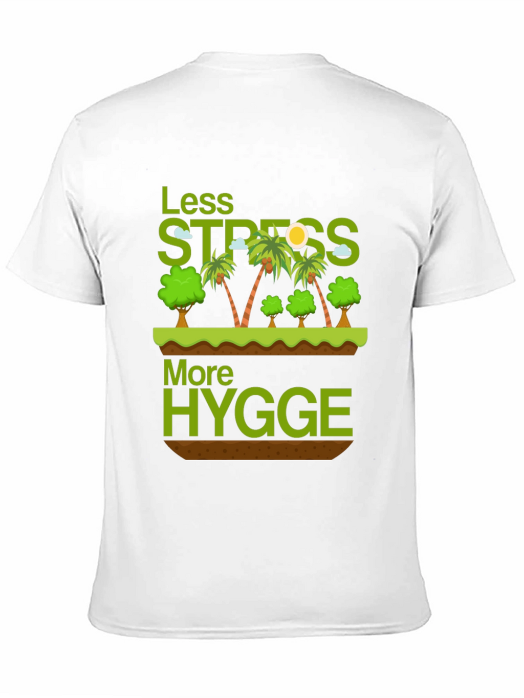 Less Stress More Hygge Graphic T-Shirt