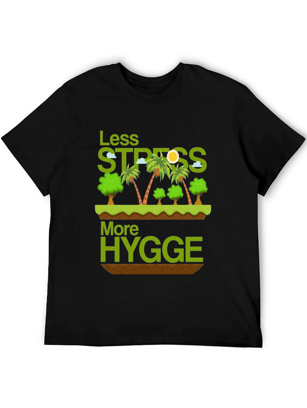 Less Stress More Hygge Graphic T-Shirt