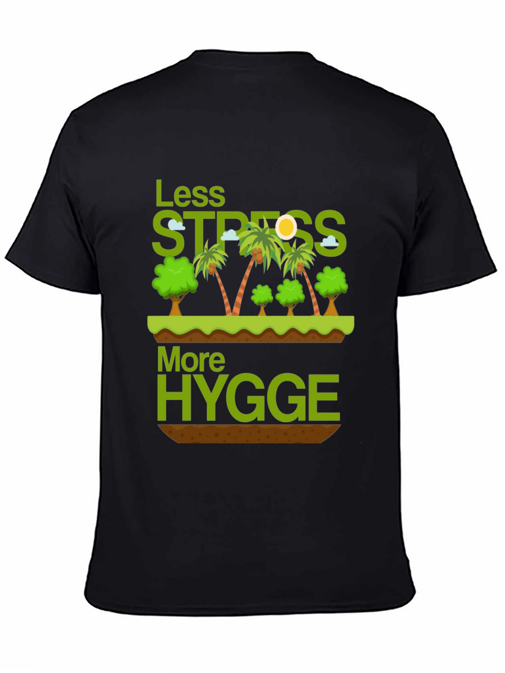 Less Stress More Hygge Graphic T-Shirt
