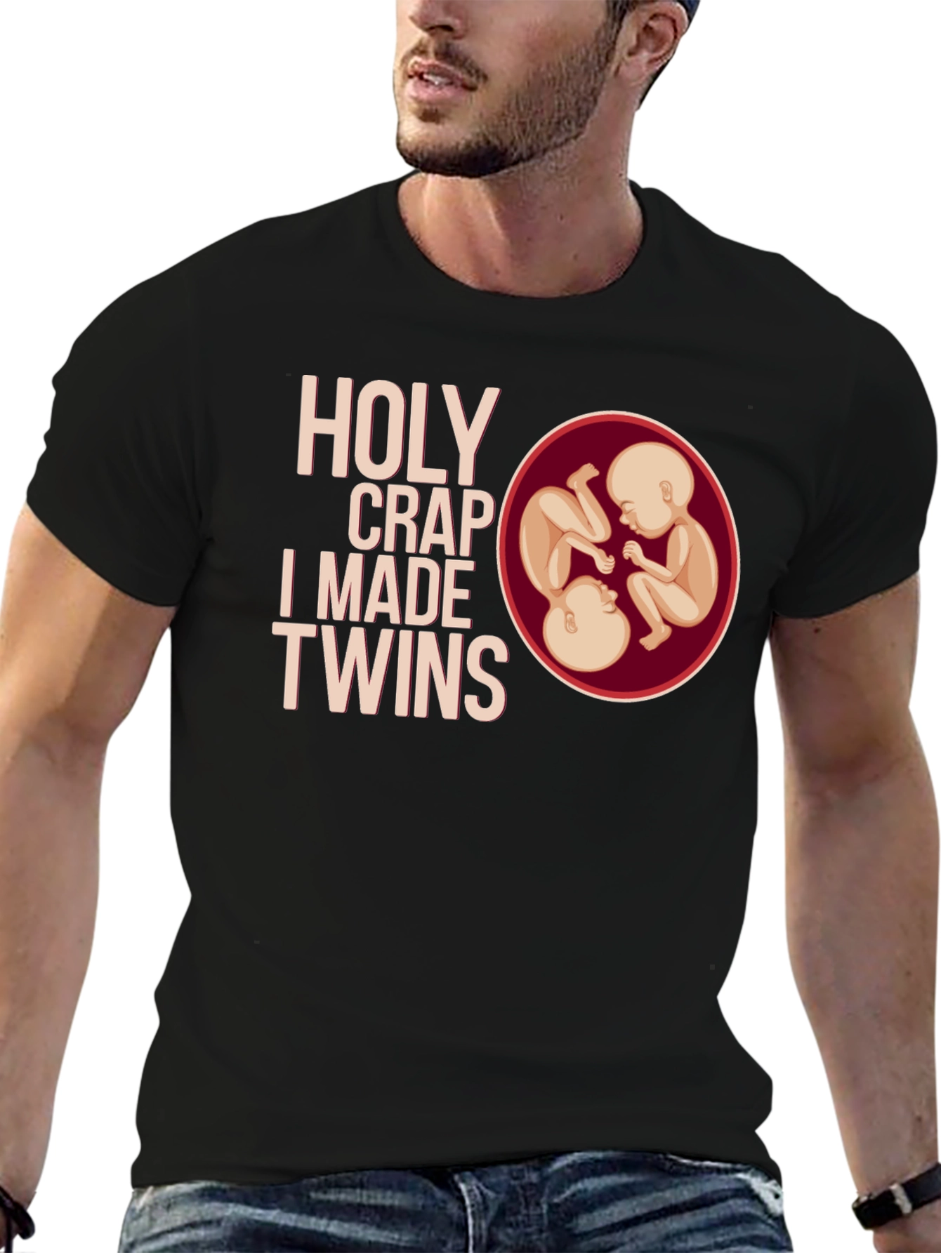 Holy Crap I Made Twins T-Shirt
