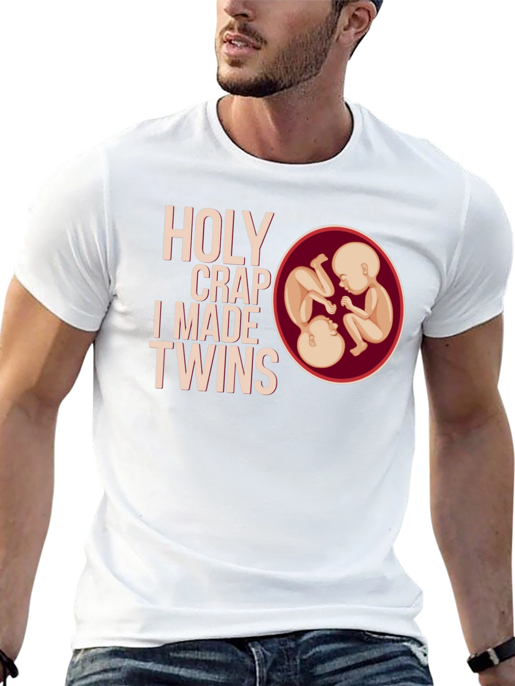 Holy Crap I Made Twins T-Shirt