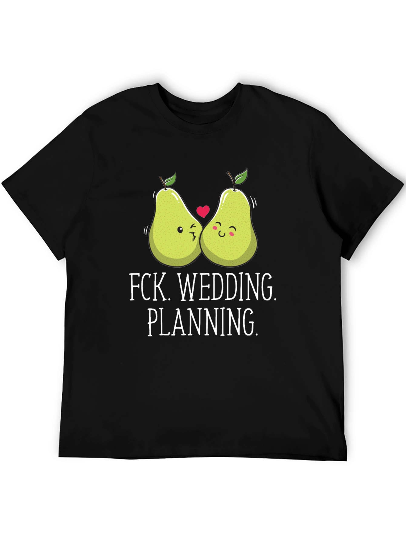 Funny Pear Wedding Planning T-Shirt