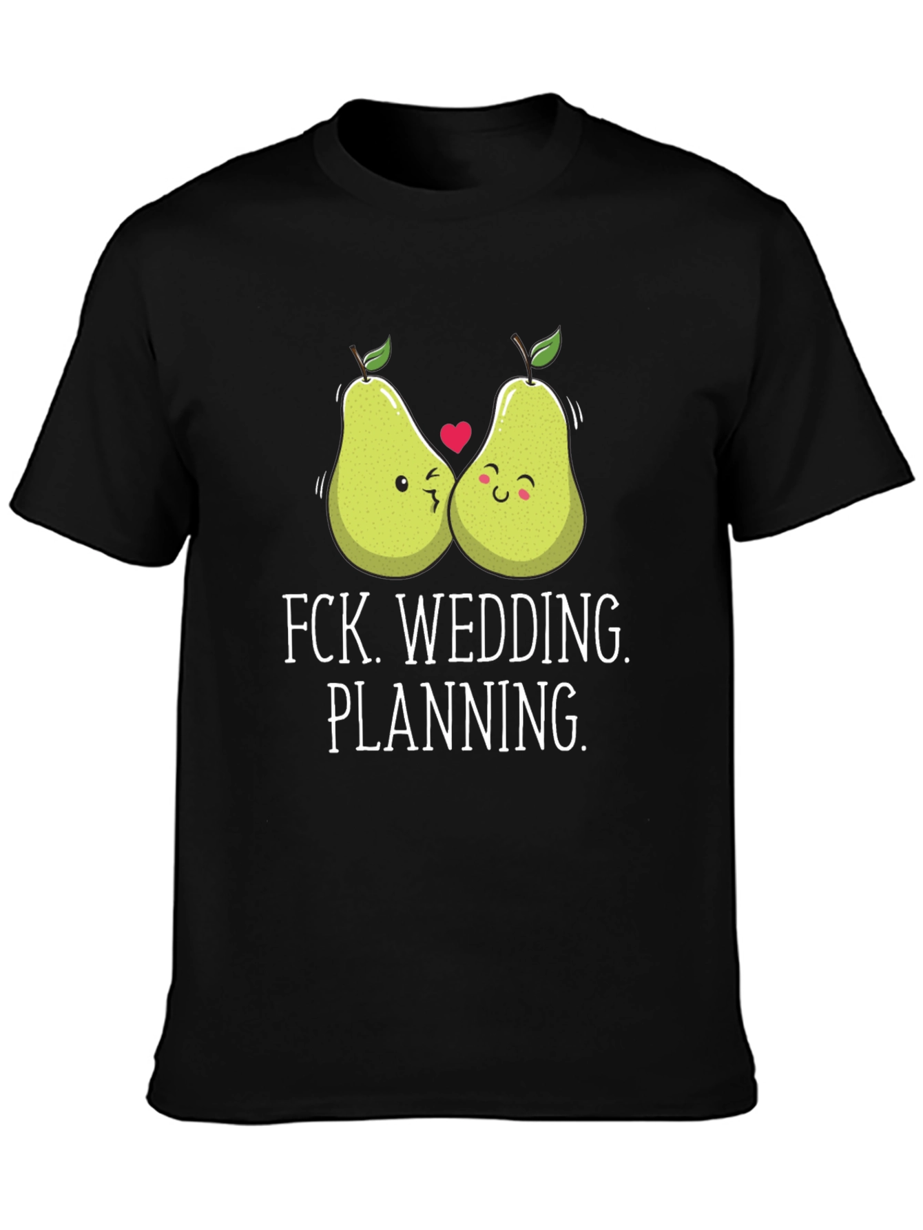 Funny Pear Wedding Planning T-Shirt
