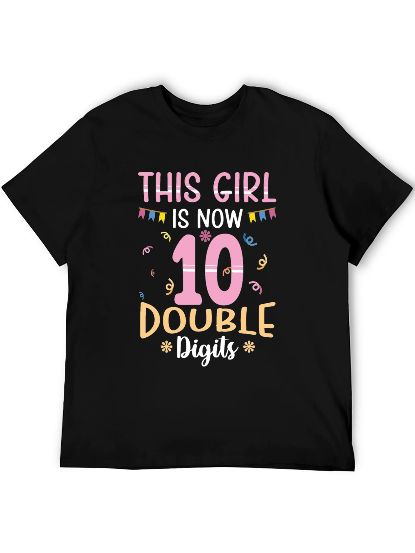 This Girl is Now 10 Double Digits T-Shirt