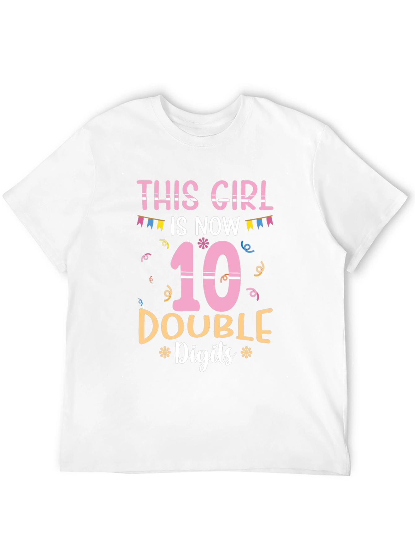 This Girl is Now 10 Double Digits T-Shirt