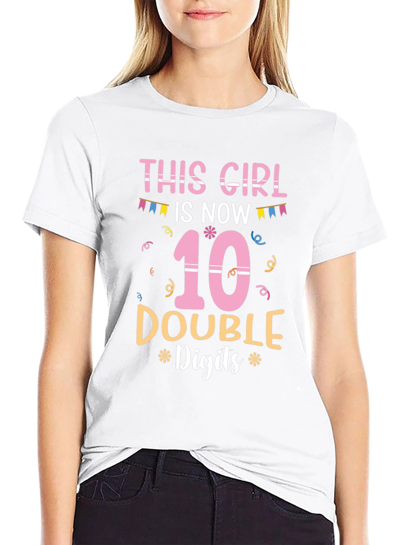 This Girl is Now 10 Double Digits T-Shirt