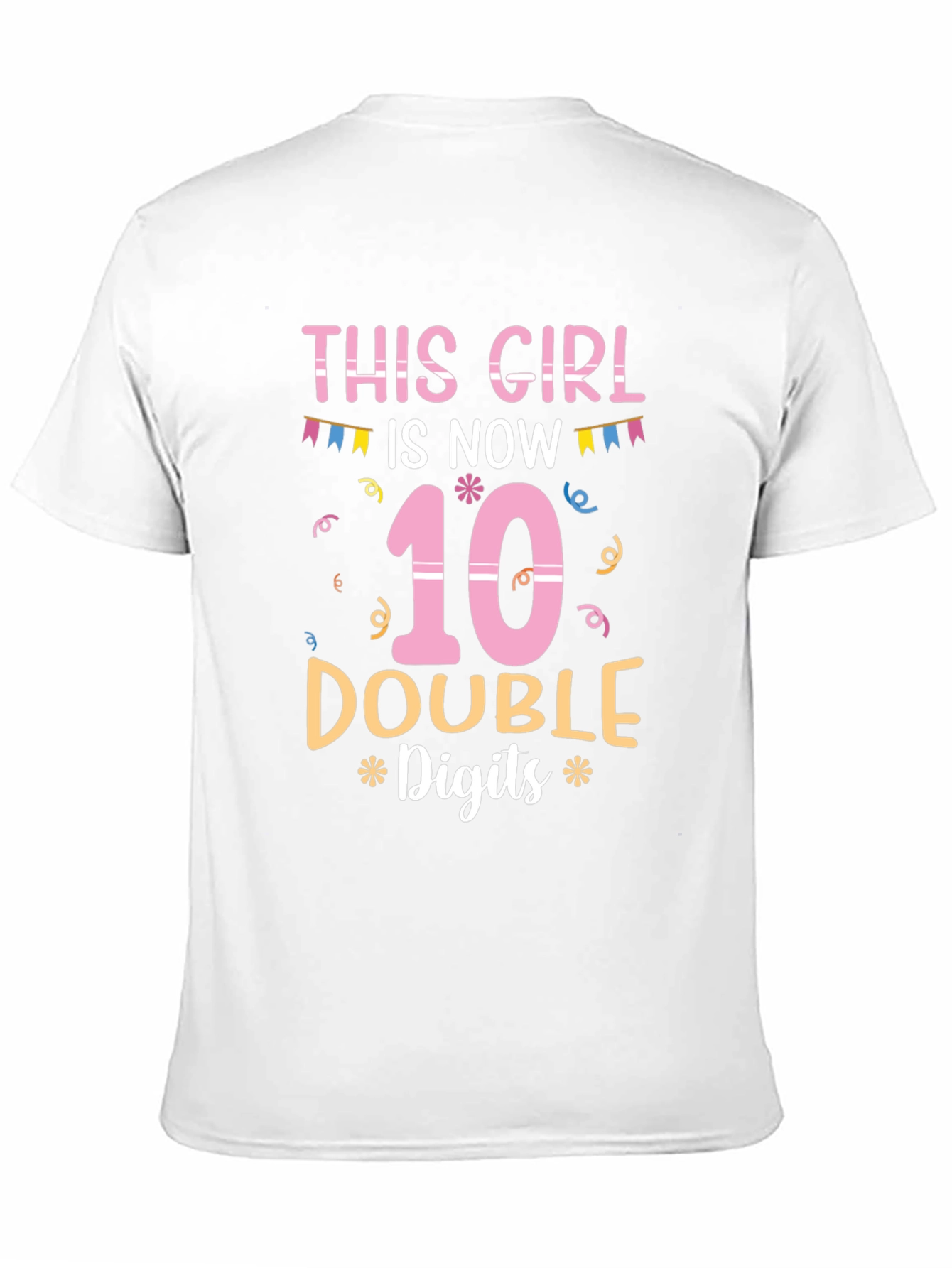 This Girl is Now 10 Double Digits T-Shirt